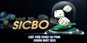 Luật chơi Sicbo Tại PG99 - Chuẩn Nhất 2025